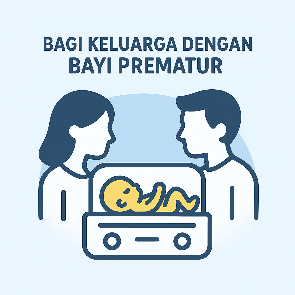 Bagi Keluarga dengan Bayi Prematur